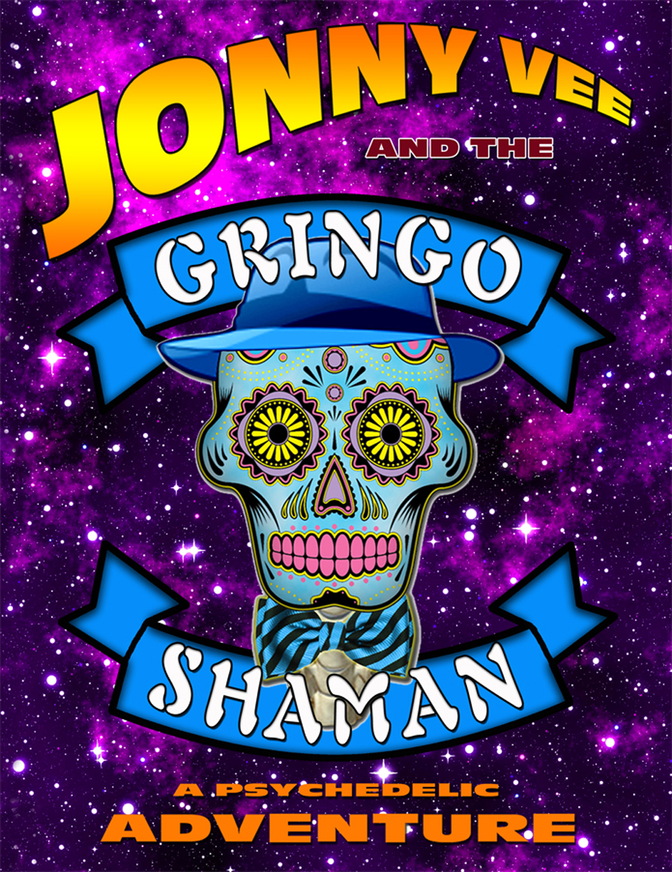 Jonny Vee & The Gringo Shaman